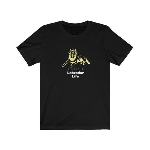 Labrador Retriever Tee | Living The Labrador Life | Shirt | Gift | Unisex Tee - Image 2