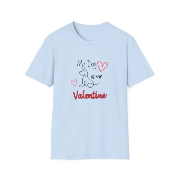 My Dog is My Valentine Tee - Image 13
